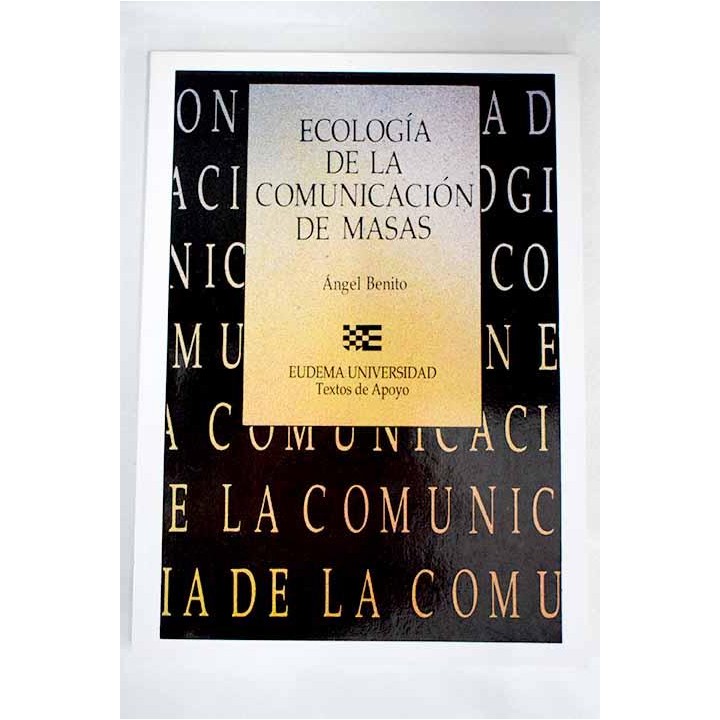 ECOLOGÍA DE LA COMUNICACIÓN DE MASAS